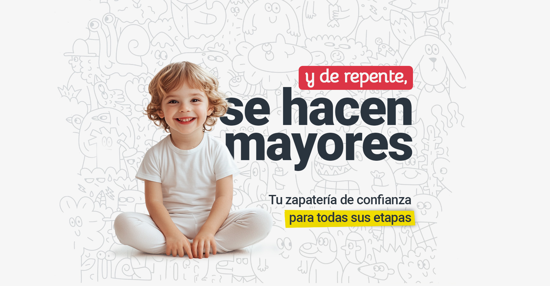 se-hacen-mayores Zapatería infantil que cubre todas las etapas de crecimiento de niñas y niños